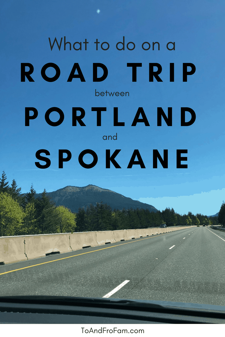 Have fun on a road trip between Portland and Spokane with kids! Plenty of things to do, eat, & see. / To & Fro Fam