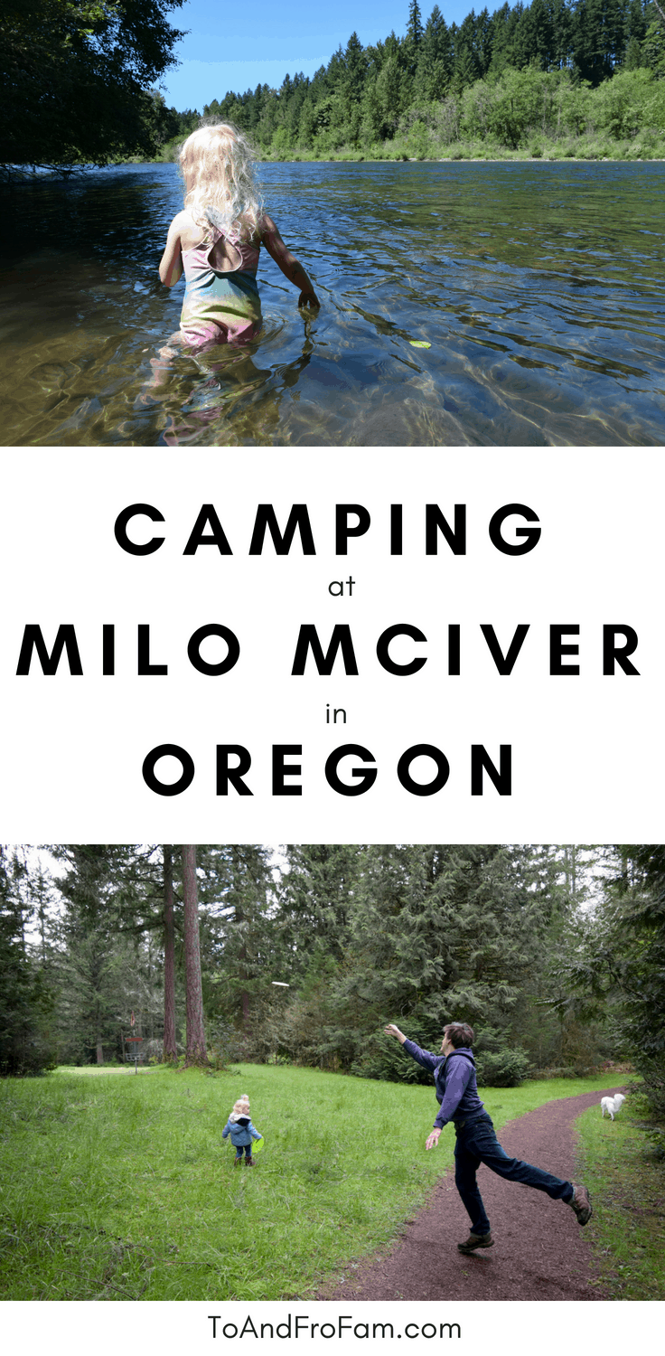 Camping at Milo McIver State Park in Oregon has a million kid-friendly activities, like disc golf, swimming in the Clackamas River and more. To & Fro Fam