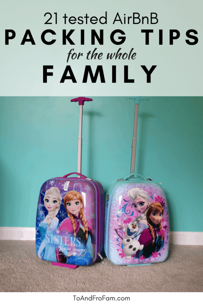 Renting a home for your family vacation? These AirBnB packing tips for families will ensure you don't forget the kid essentials for family travel. To & Fro Fam