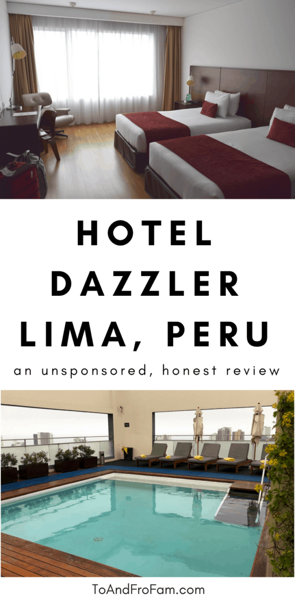 Complete + honest Hotel Dazzler Lima review: Where to stay in Miraflores