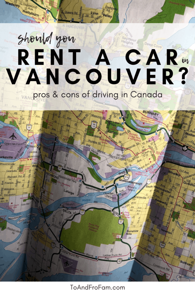 Should you rent a car in Vancouver, BC? - To & Fro Fam