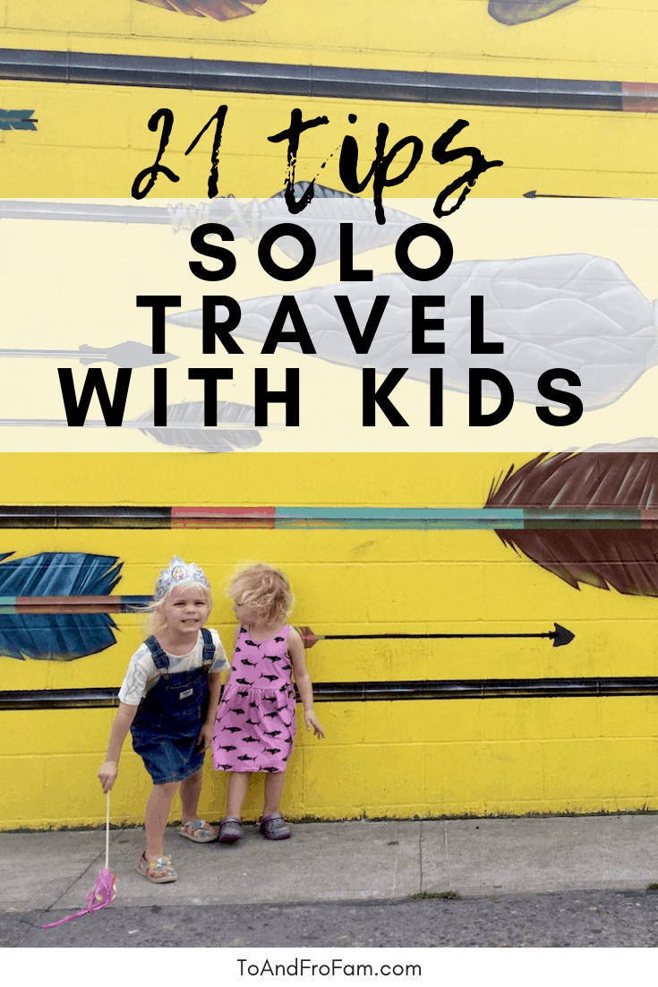 Planning solo travel with kids? From flying alone with kids to one-parent road trips, this post has you covered. To & Fro Fam