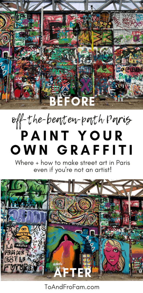 Painting your own graffiti in Paris is definitely an off the beaten path experience! Here's how and where to create street art in Paris. To & Fro Fam