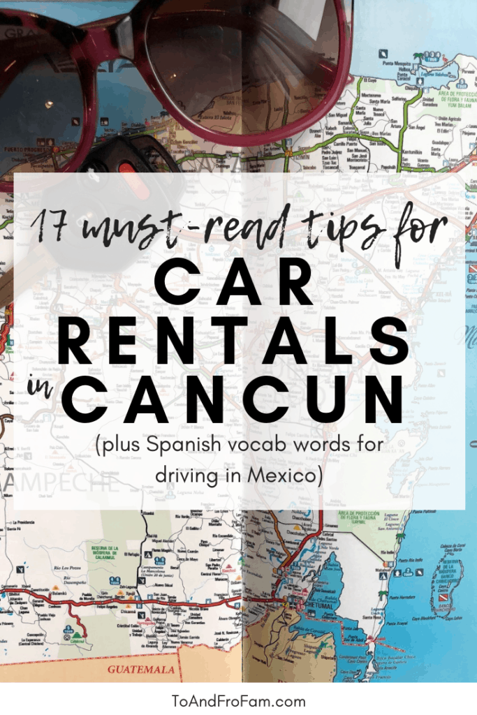 Rent a car in Cancun: 17 tips you need to know, plus Spanish vocab words to help you drive in Mexico. / To & Fro Fam
