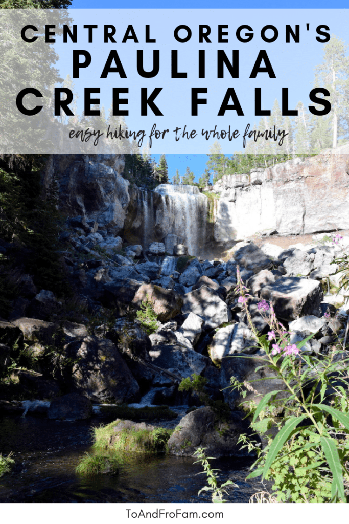 Short 1-miles hike near Bend, OR: Paulina Creek Falls is a 1-mile hike to a waterfall in Central Oregon. To & Fro Fam