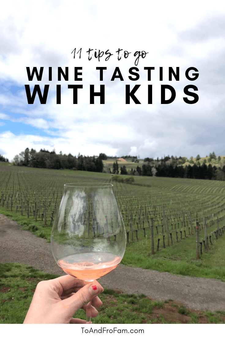 How to go wine tasting with kids: 11 tips for family winery visits - To ...