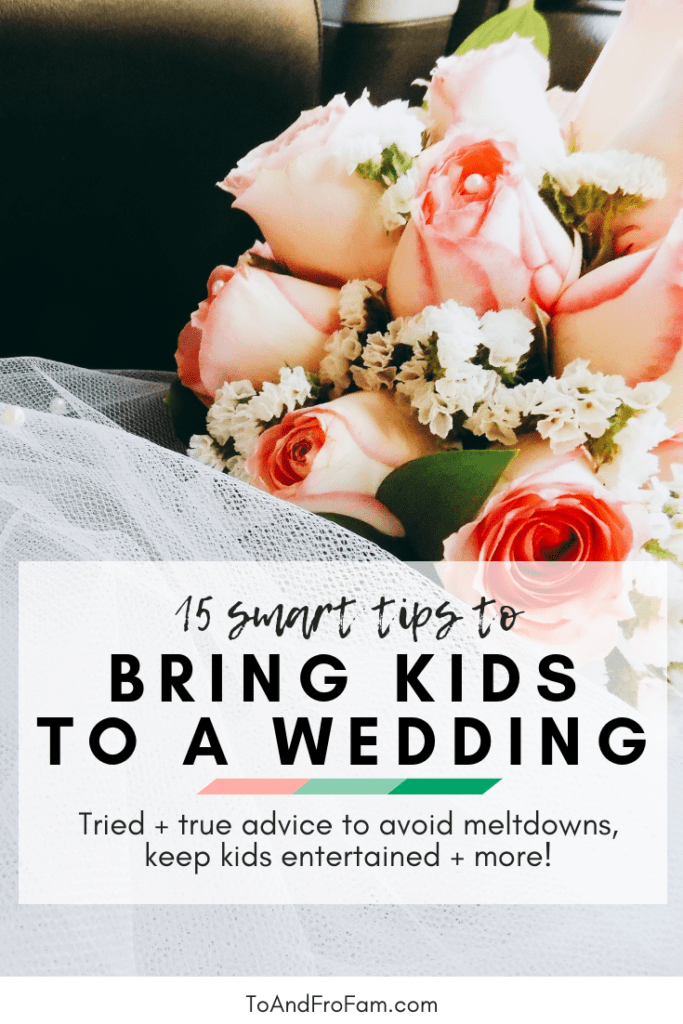 Going to a wedding with kids? Then  you need these tips! Entertain kids at a wedding, prevent meltdowns + much more. To & Fro Fam