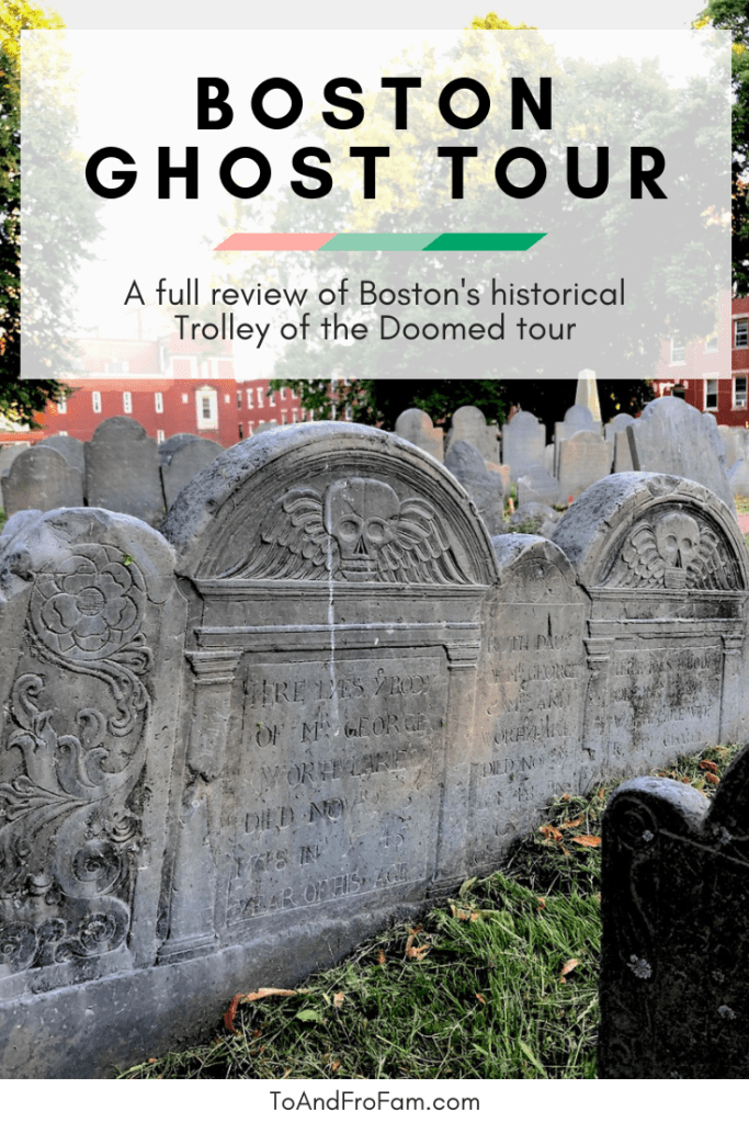 What to do in Boston: A Ghosts and Gravestones Tour review. To & Fro Fam