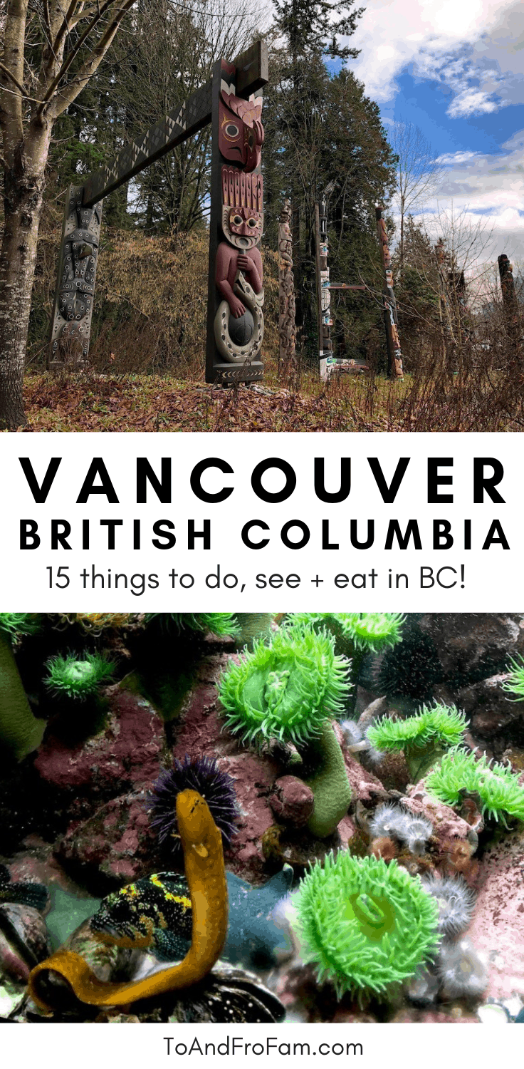 15 things to do in Vancouver, Canada: Cafes, restaurants, hiking, art, the outdoors + street art in Vancouver, BC. To & Fro Fam