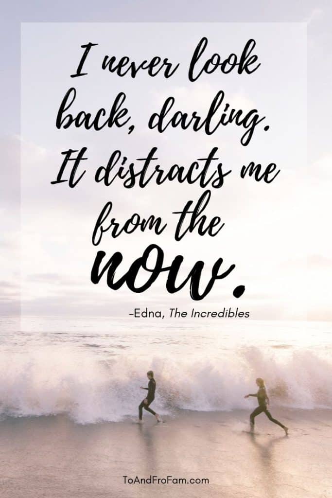Disney quote from Incredibles, plus other inspiring quotes about adventure and travel - To & Fro Fam
