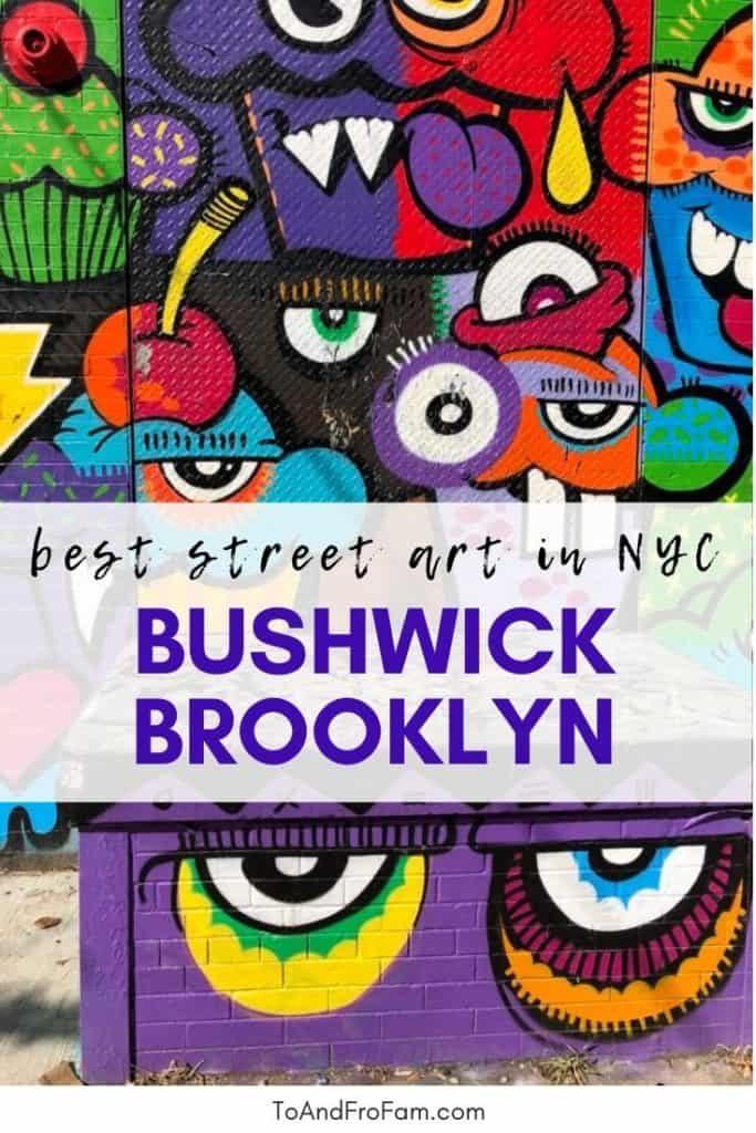 Where to find the best street art in Bushwick, Brooklyn / To & Fro Fam