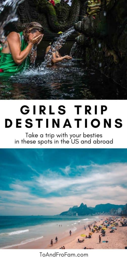 Girls trip ideas in the US and around the world: These destinations are sure to be fun for you and your traveling besties! Read on for recommendations from travel bloggers around the globe. To & Fro Fam
