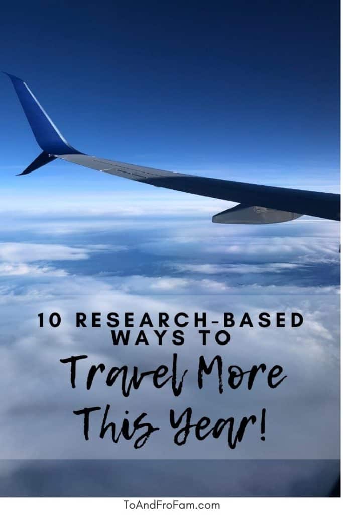 If you want the science-backed strategies to travel more this year, get ready: You're about to turn your travel resolution into reality. More vacations, coming up! To & Fro Fam