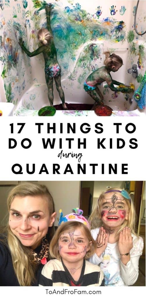 Indoor and outdoor things to do with kids when you're social distancing at home. (#10 takes almost zero prep or cleanup and is SO FUN!) To & Fro Fam